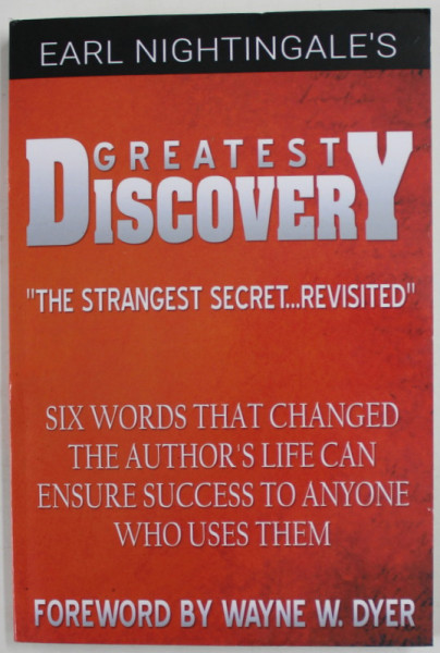 GREATEST DISCOVERY '' THE STRANGEST SECRET ...REVISITED '' by EARL NIGHTINGALES , SIX WORDS THAT CHANGED ..LIFE , 2014