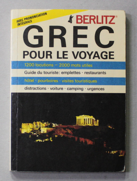 GREC POUR LE VOYAGE - 1200 LOCUTIONS  - 2000 MOTS UTILES , 1991