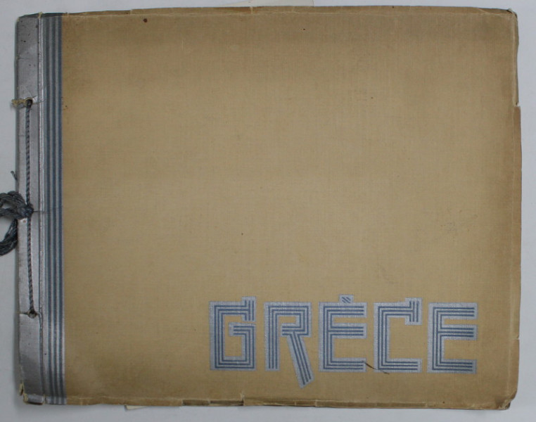 GRECE , ALBUM  CU FOTOGRAFII DE EPOCA , EDITIE INTERBELICA