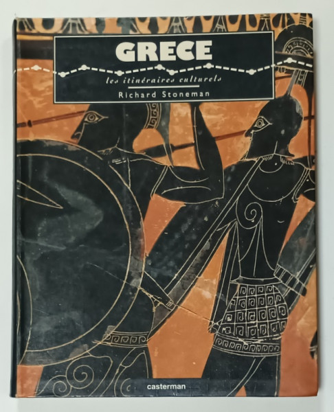 GRECE , LES ITINERAIRES CULTURELS par RICHARD STONEMAN , 1990