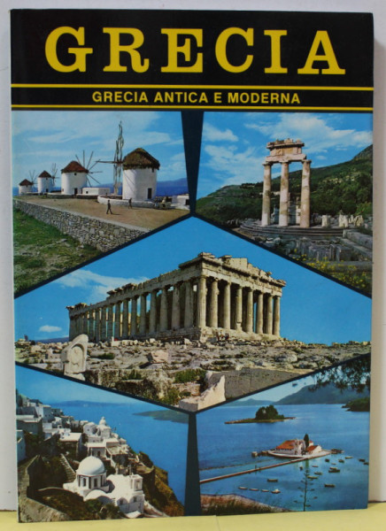 GRECIA ANTICA E MODERNA , ALBUM DE PREZENTARE , TEXT IN LIMBA ITALIANA , ANII '90