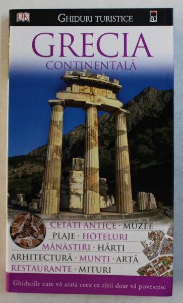 GRECIA CONTINENTALA  - GHID TURISTIC de MARC DUBIN , 2007