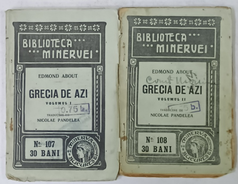 GRECIA DE AZI de EDMOND ABOUT , VOLUMELE I - II , 1911