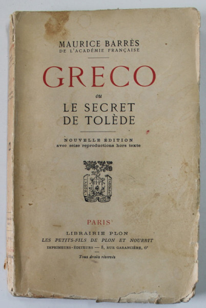 GRECO OU LE SECRET DE TOLEDE par MAURICE BARRES , 1923 , PREZINTA PETE SI URME DE UZURA