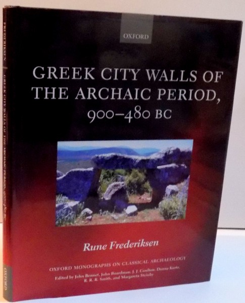GREEK CITY WALLS OF THE ARCHAIC PERIOD 900-480BC , 2011