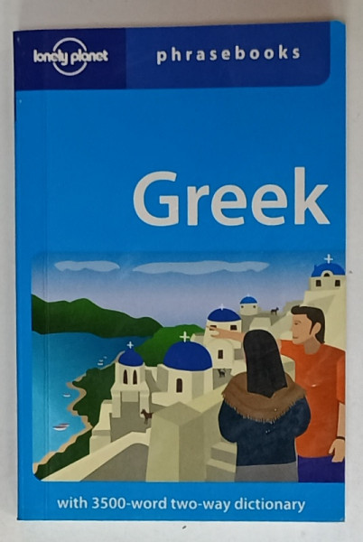 GREEK PHRASEBOOKS , LONELY PLANET , 3500 - WORD TWO - WAY DICTIONARY , 2006, FORMAT MIC