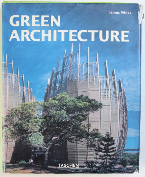 GREEN ARCHITECTURE by JAMES WINES , 2008