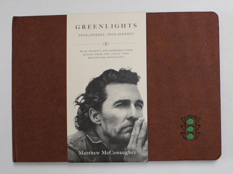 GREENLIGHTS - YOUR JOURNAL . YOUR JOURNEY by MATTHEW McCONAUGHEY , 2021
