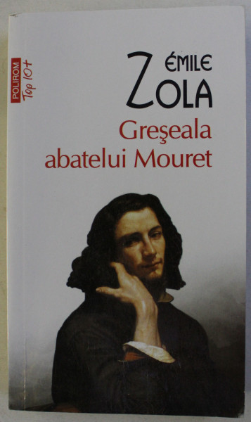 GRESEALA ABATELUI MOURET de EMILE ZOLA , 2014