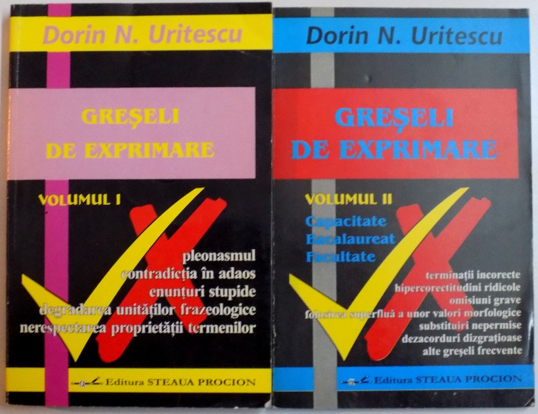 GRESELI DE EXPRIMARE de DORIN N. URITESCU , VOL I - II , 2000