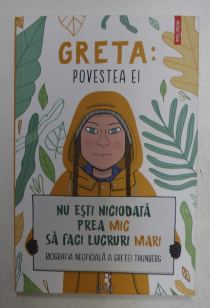 GRETA - POVESTEA EI - BIOGRAFIA NEOFICIALA A GRETEI THUNBERG , 2020