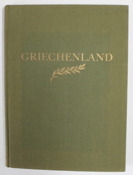 GRIECHENLAND  MIT RHODOS UND ZYPERN  - LANDSCHAFT , BAUKUNST , VOLKSLEBEN von MARTIN HURLIMANN , 1938