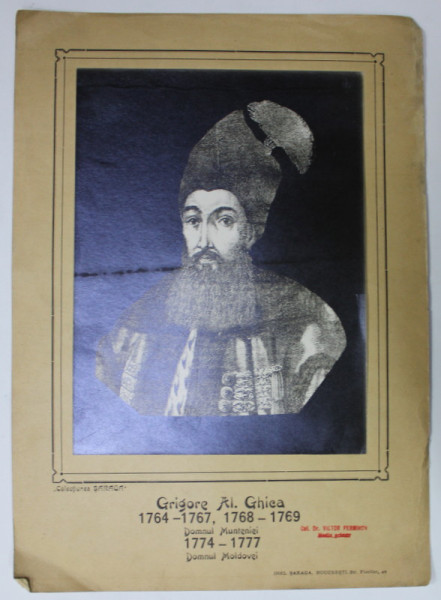 GRIGORE AL. GHICA , DOMNUL MUNTENIEI 1764- 1767 , 1768 -1769, DOMNUL MOLDOVEI 1774 - 1777 , PORTRET , PLANSA DIDACTICA , INTERBELICA