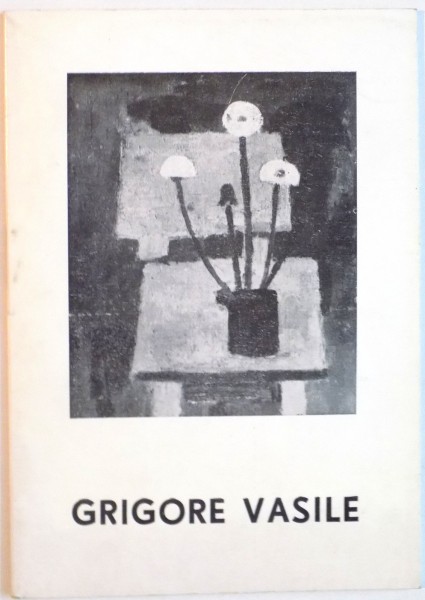 GRIGORE VASILE, EXPOZITIE DE PICTURA, 1966