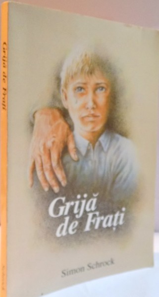 GRIJA DE FRATI de SIMON SCHROCK , 1991