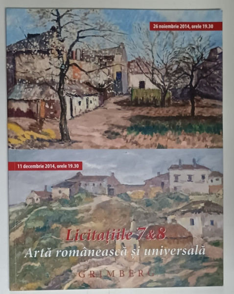 GRIMBERG , CASA DE LICITATIE SI GALERIE DE ARTA , LICITATIILE 7 SI 8 , ARTA ROMANEASCA SI UNIVERSALA , 2014