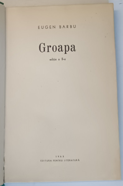 GROAPA, EDITIA A II - A de EUGEN BARBU, 1963