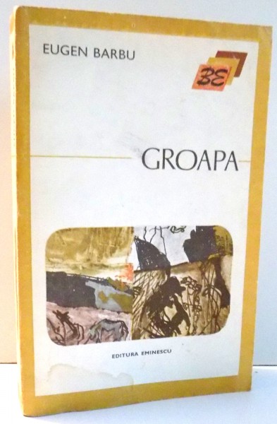 GROAPA de EUGEN BARBU  1974