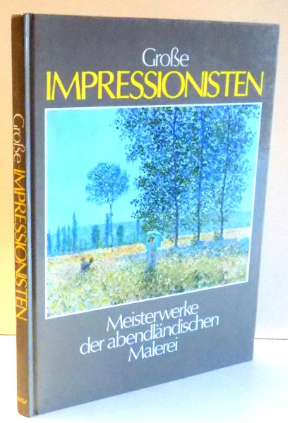 GROBE IMPRESSIONISTEN von SIEGMAR HOHL, BARBARA LENNARTZ , 1985