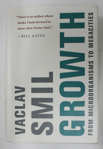 GROWTH - FROM MICROORGANISMS TO MEGACITIES by VACLAV SMIL , 2019