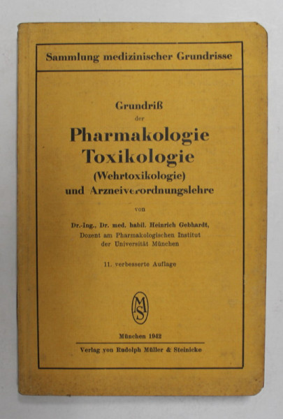 GRUNDRIS DER PHARMAKOLOGIE TOXICOLOGIE von HEINRICH GEBHARDT , 1942