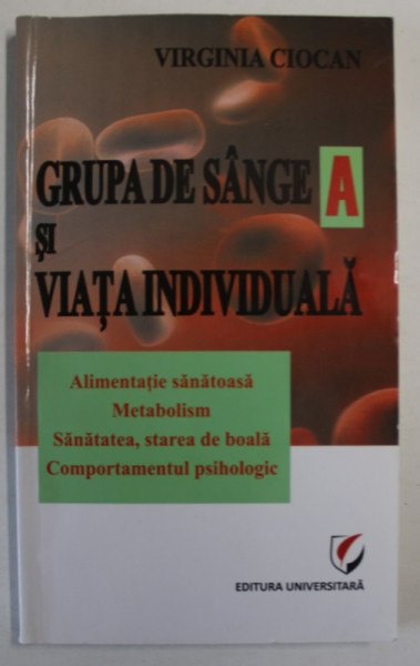 GRUPA DE SANGE A SI VIATA INDIVIDUALA de VIRGINIA CIOCAN , 2012