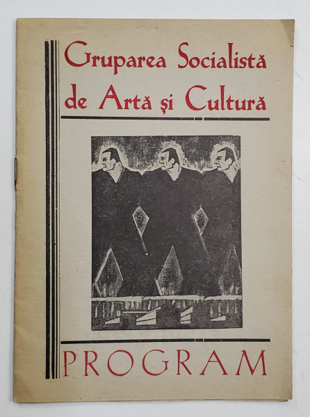 GRUPAREA SOCIALISTA DE ARTA SI CULTURA , PROGRAM , 1945