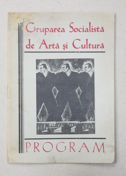 GRUPAREA SOCIALISTA DE ARTA SI CULTURA , PROGRAM