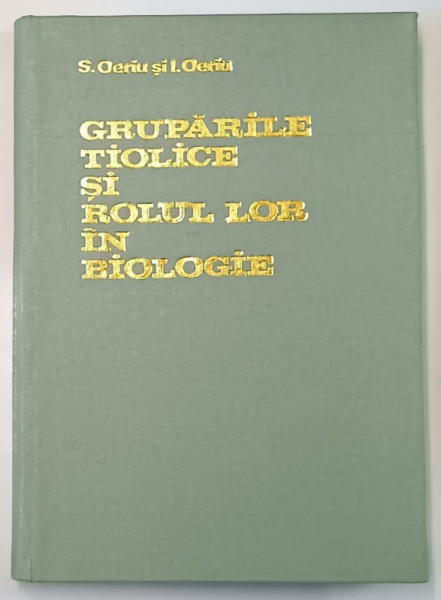GRUPARILE TIOLICE SI ROLUL LOR IN BIOLOGIE , 1977