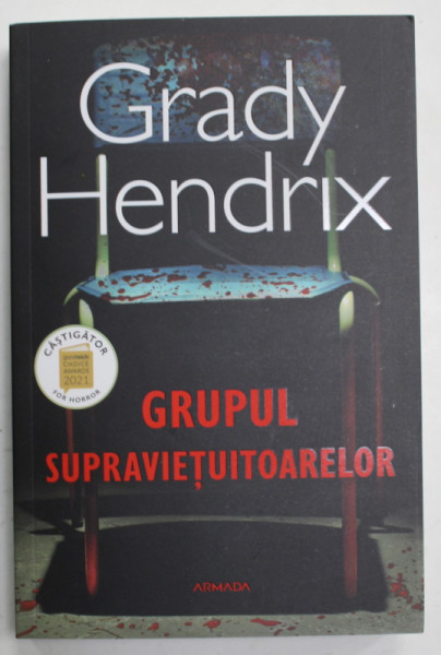 GRUPUL SUPRAVIETUITOARELOR  de GRADY HENDRIX , 2023