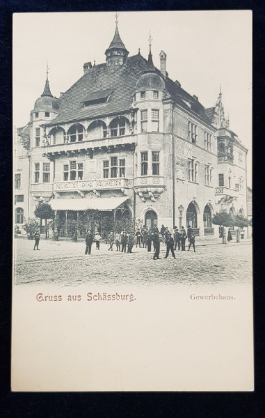 Gruss aus Schassburg.Salutari din  Sighisoara Gewerbehaus - CP Clasica cca 1903