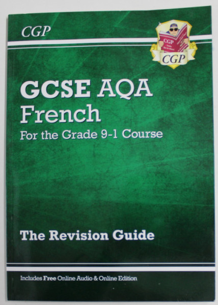 GSCE AQA , FRENCH FOR THE GRADE 9-1 COURSE , THE REVISION GUIDE , ANII '2000 , LIPSA CD *