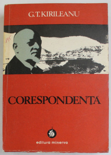G.T. KIRILEANU , CORESPONDENTA , editie ingrijita de MIRCEA HANDOCA , 1977 , DEDICATIE *