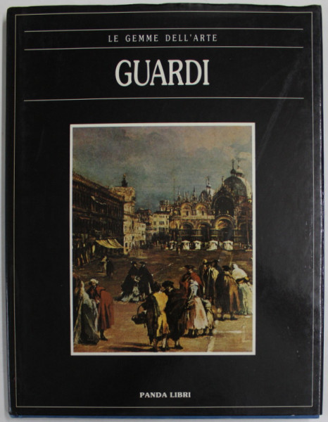 GUARDI  , EDIZIONI '' LE GEMME DELL ' ARTE '' No. 43 , 1990