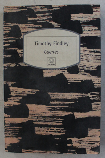 GUERRES par TIMOTHY FINDLEY , 1995