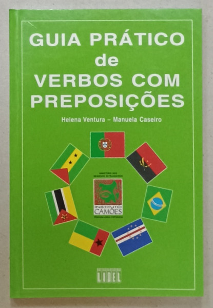GUIA PRATICO DE VERBOS COM PREPOSICOES , EDITIE IN LIMBA PORTUGHEZA , 1999