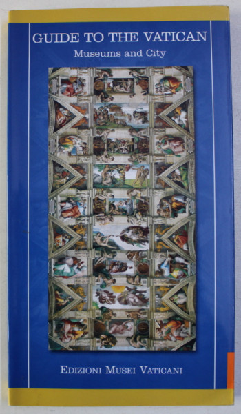 GUIDE TO THE VATICAN - MUSEUMS AND CITY , 2007