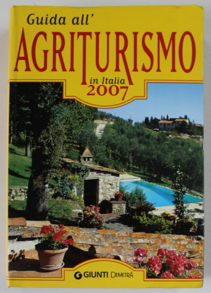 GUIDA ALL ' AGRITURISMO IN ITALIA , 2007