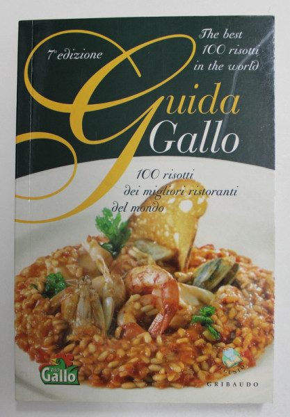 GUIDA GALLO - THE BEST 100 RISOTTI IN THE WORLD , 2006