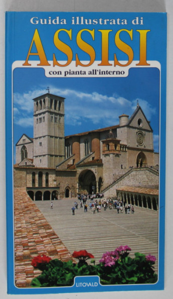 GUIDA ILLUSTRATA DI ASSISI , TEXT IN LIMBA ITALIANA , 1998