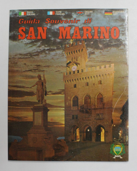 GUIDA SOUVENIR DI SAN  MARINO , TEXT IN ITALIANA , FRANCEZA , ENGLEZA , GERMANA , ANII ' 90