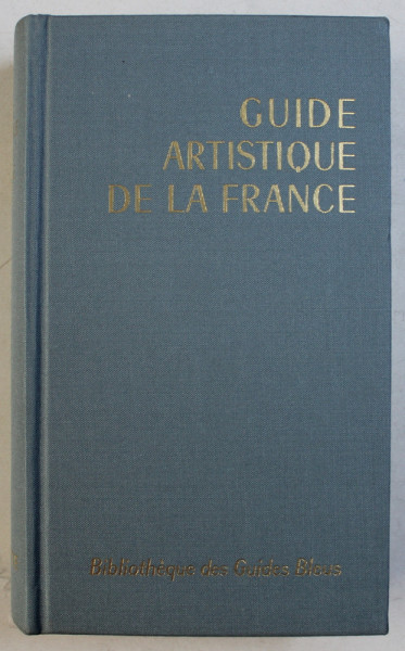 GUIDE ARTISTIQUE DE LA FRANCE , 1968
