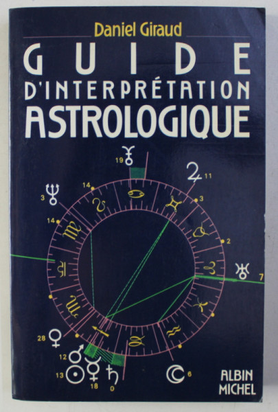 GUIDE D ' INTERPRETATION ASTROLOGIQUE par DANIEL GIRAUD , 1988