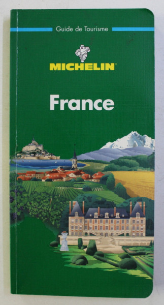 GUIDE DE TOURISME MICHELIN - FRANCE , 1999
