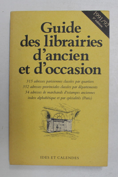 GUIDE DES LIBRAIRIES D 'ANCIEN ET D 'OCASSION , 1991 - 1992 , APARUTA 1991