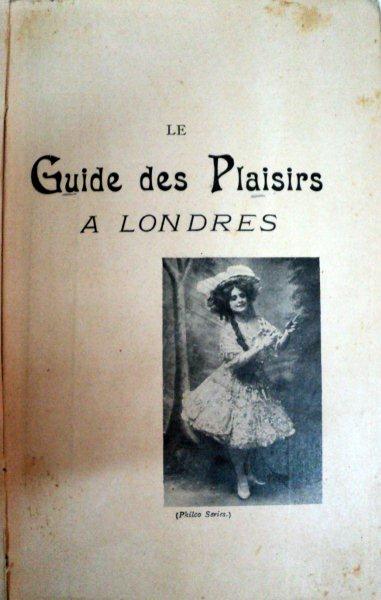 GUIDE DES PLAISIRS A LONDRES 