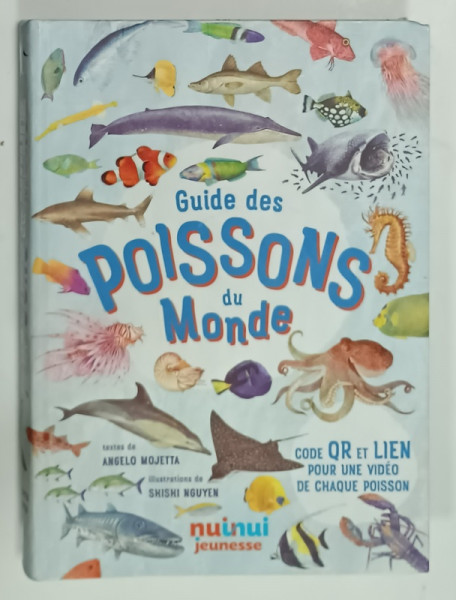 GUIDE DES POISSONS DU MONDE , textes de ANGELO MOJETTA , illustrations de SHISHI NGUYEN , 2021