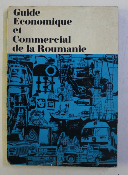 GUIDE ECONOMIQUE ET COMMERCIAL DE LA ROUMANIE , 1977