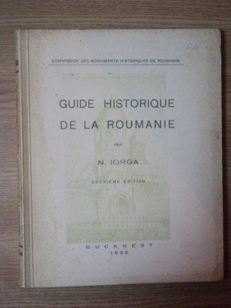 GUIDE HISTORIQUE DE LA ROUMANIE - N.IORGA