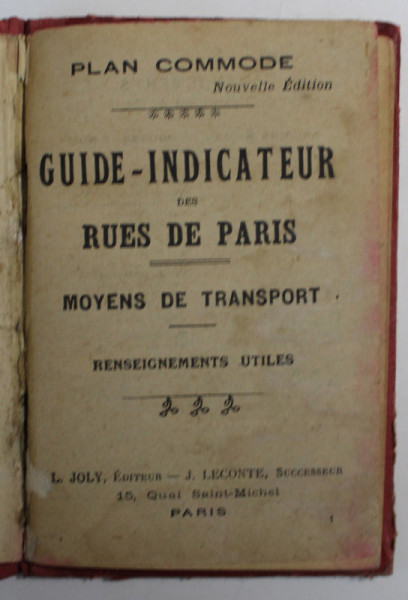 GUIDE - INDICATEUR DES RUES DE PARIS , MOYENS DE TRANSPORT , EDITIE INTERBELICA